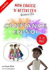 Cahier d'activités "Confiance en soi" pour enfants (6-11 ans) – PDF à télécharger