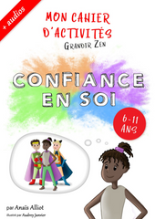 Cahier d'activités "Confiance en soi" pour enfants (6-11 ans) – PDF à télécharger